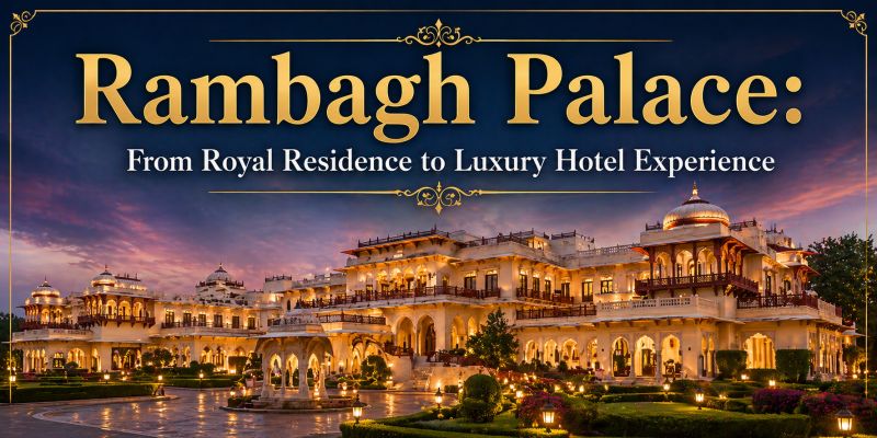 Rambagh Palace Jaipur |  Luxury Heritage Hotel in Jaipur