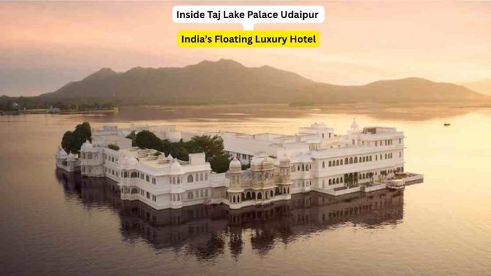 Inside Taj Lake Palace Udaipur – India’s Floating Luxury Hotel